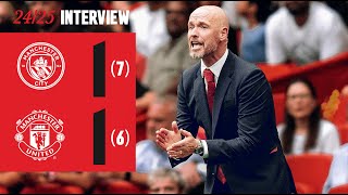 Ten Hag Reacts 🗣️  Man City 7 11 6 Man Utd [upl. by Ssirk]