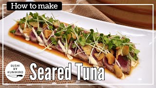 How to make delicious Seared Tuna  Tuna Tataki   Step by step guide [upl. by Lundeen]