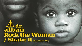 Dr Alban  Rock The Woman Shake It Official Audio [upl. by Akilam525]