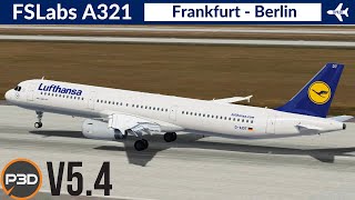 P3D v54 FSLabs A321 Lufthansa  Frankfurt to Berlin  VATSIM Event Full Flight [upl. by Aitret]