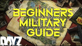 Beginners Guide to DayZ Military Bases [upl. by Fairman102]