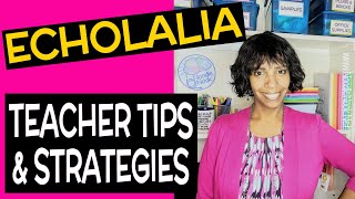 Echolalia in Students with Autism Teacher Tips and Strategies to Help [upl. by Brost]