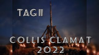 Collis Clamat 2022 Tag II [upl. by Brawley]