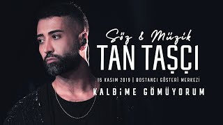 Tan Taşçı  Kalbime Gömüyorum SözMüzikTanTaşçı  Canlı Performans [upl. by Skees]