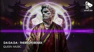 MIXTAPE TIKTOK 2023  DA DA DA  THEREON REMIX FULL SET NHẠC HOT MXH 2023 VIỆT NAM [upl. by Nerte987]