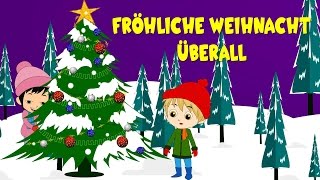 Weihnachtslieder deutsch  Fröhliche Weihnacht überall  Kinderlieder deutsch [upl. by Omocaig]