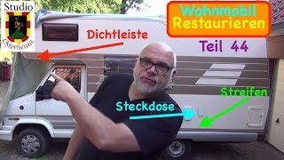 Wohnmobil Abdichten Teil 044 Ideen Tipps Cee Anschluß Dichtleiste und Streifen schneiden Wohnwagen [upl. by Ynttirb193]