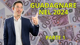 Guadagnare nel 2024  come guadagnare nel 2024 Parte 1 [upl. by Ayomat]