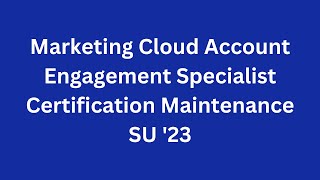 Marketing Cloud Account Engagement Specialist Certification Maintenance SU 23 Trailhead summer23 [upl. by Hanson]