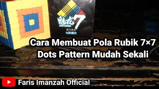 Tutorial Membuat Pola Rubik Dots Pattern  Rubik 7×7 Bagi Pemula [upl. by Burkle418]