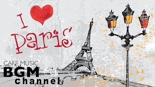 French CAFE Music  Romantic Accordion Music  Relaxing JAZZ  Paris Cafe Music [upl. by Mayer27]