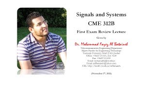 Signals and Systems CME 312B  First Exam Review Lecture [upl. by Ahseid]