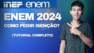 PASSO A PASSO COMO FAZER A ISENÇÃO DO ENEM 2024 [upl. by O'Grady]