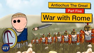 Antiochus the Great  Part Five  War with Rome [upl. by Lathe]