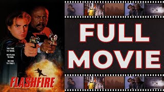 Flashfire 1994 Louis Gossett Jr  Billy Zane  Action Thriller HD [upl. by Yanetruoc]