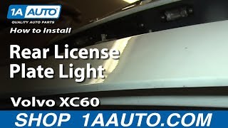 How To Replace Rear License Plate Light 0917 Volvo XC60 [upl. by Hallee503]