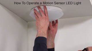 How To Operate a Motion Sensor LED Light [upl. by Hakym]