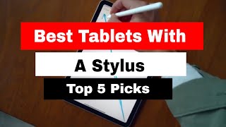 5 Best Tablets With A Stylus in 2024 [upl. by Ihsar714]