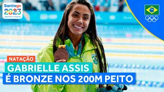 JOGOS PANAMERICANOS  GABRIELLE ASSIS É BRONZE NOS 200M PEITO [upl. by Faro]