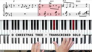 O Christmas Tree Jazz Piano Solo Transcription by Paul Tobey 🎄🎶 [upl. by Neelehtak]