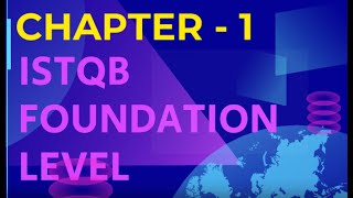 ISTQB Foundation Level Certification Chapter 1 explained for 2021 exam [upl. by Ridley679]