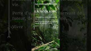 Les messages du corps  La scoliose [upl. by Palmer556]