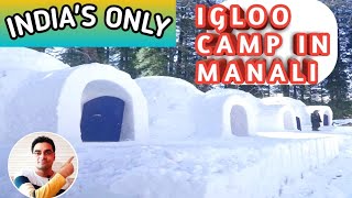 Manali IGLOO Camp  Indias Only IGLOO Camp Stay In Manali  How To Book IGLOO Package 5500₹ [upl. by Ardnot58]