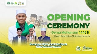 ⭕ OPENING CEREMONY GEMA MUHARRAM 1446 H [upl. by Terina]