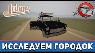 Jalopy 32  Исследуем городок [upl. by Lirret]