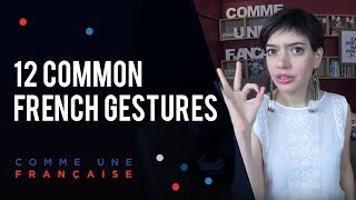 12 Common French Gestures [upl. by Irahcaz]