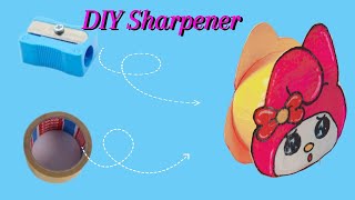 DIY Pencil SharpenerHow to make a cute pencil sharpenerDIY Sharpener decoration Ideas [upl. by Drofdeb]