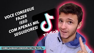 Como Ganhar Dinheiro No TikTok Com 1000 Seguidores [upl. by Ennayram]