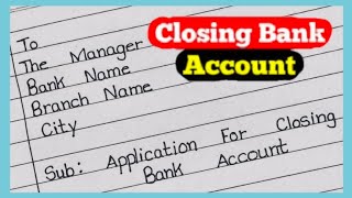 Application For Closing Bank 🏛️Account ll How To Write An Application For Closing Bank Account ll ✍️ [upl. by Hatcher]