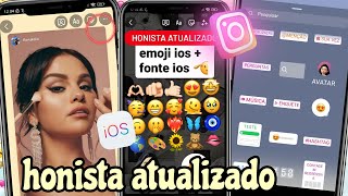 HONISTA V6 🥳 INSTAGRAM ESTILO IPHONE  EMOJIS e FONTE IOS  BORDAS ARREDONDADAS  ATUALIZADO [upl. by Telimay]