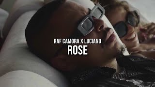 RAF CAMORA feat LUCIANO  ROSÉ prod by Skillbert [upl. by Nikita]