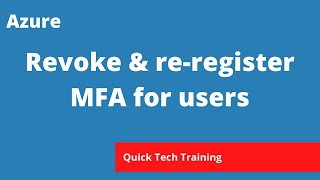 Azure  How to revoke or reregister a users MFA in azure [upl. by Zilevi]