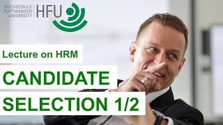 CANDIDATE SELECTION 12  HRM Lecture 03 [upl. by Braynard]