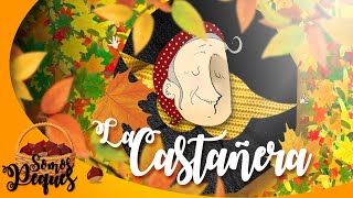 LA CASTAÑERA🍁🌰 ¡Disfruten de la llegada del otoño ♪♫♬  👅 ESPAÑOL LATINO [upl. by Bray]