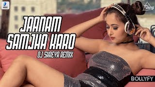 Jaanam Samjha Karo Remix  DJ SHREYA  Salman Khan  Urmila  Anu Malik  Hema Sardesai  Bollyfy [upl. by Htez]