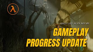 Half Life Alyx  No VR Mod  Progress Update 12 [upl. by Aikemahs]