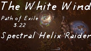 PoE 322  The White Wind  Spectral Helix Raider [upl. by Elimaj]