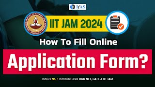 How to Fill Online Application Form of IIT JAM 2024  Mathematics  Must Watch [upl. by Airegin]