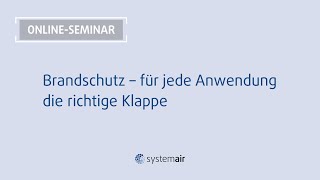 Brandschutz – für jede Anwendung die richtige Klappe [upl. by Notselrahc]