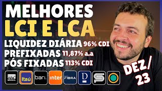 MELHORES LCA E LCI DEZEMBRO 2023 PREFIXADA LIQUIDEZ DIÁRIA  MELHOR INVESTIMENTO DA RENDA FIXA 2023 [upl. by Standing]