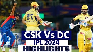 DC vs CSK IPL 2024 Highlights Delhi Capitals Vs Chennai Super Kings Highlights  IPL Highlights [upl. by Duer]