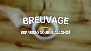 Breuvages Espresso double allongé [upl. by Elleuqar]