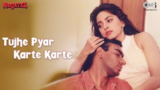 Tujhe Pyar Karte Karte  Alka Yagnik  Anu Malik  Naajayaz  1995 [upl. by Llahsram]