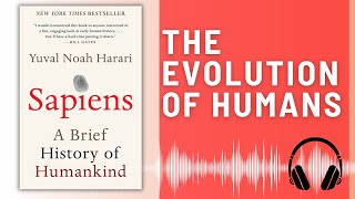 Sapiens BOOK SUMMARY  A Brief History of Humankind by Yuval Noah Harari AUDIO SUMMARY [upl. by Glover]