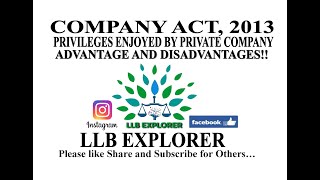 COMPANY ACT 2013 PRIVILEGE ENJOYED BY PRIVATE COMPANY ADVANTAGE amp DISADVANTAGE OF PRIVATE COMPANY [upl. by Sinnod]