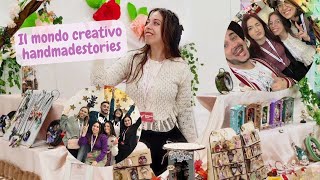 Come è andata la fiera IL MONDO CREATIVO HANDMADE STORIES  Vlog [upl. by Fleurette]